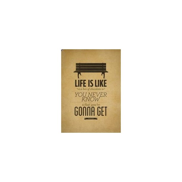 Poster, "Life is like a box of chocolates"